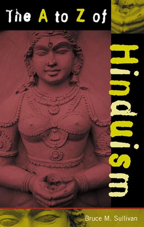 to Z of Hinduism -  Bruce M. Sullivan