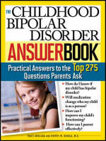 Childhood Bipolar Disorder Answer Book -  Hakala Sheryl M Hakala M.D.,  Anglada Tracy Anglada