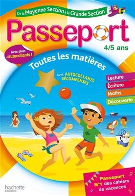 Passeport de la moyenne section à la grande section, 4-5 ans : toutes les matières - Marie-Christine Exbrayat, Nadia Poure