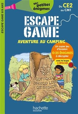 Aventure au camping : escape game 8-9 ans, du CE2 au CM1 - Charlotte Leroy-Jouenne