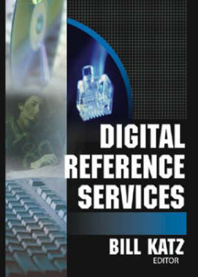 Digital Reference Services -  Linda S Katz
