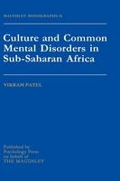 Culture And Common Mental Disorders In Sub-Saharan Africa -  Vickram Patel