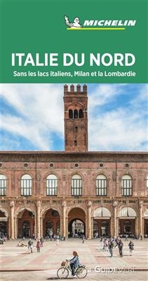 Italie du Nord : sans les lacs italiens, Milan et la Lombardie -  Manufacture française des pneumatiques Michelin