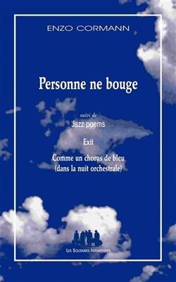 Personne ne bouge. . Comme un chorus de bleu (dans la nuit orchestrale) - Enzo Cormann