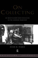 On Collecting -  Susan Pearce