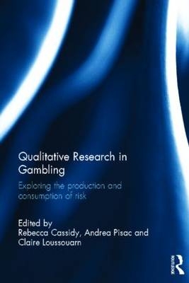 Qualitative Research in Gambling - 