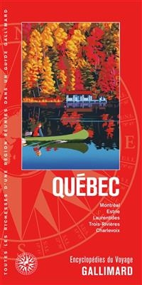 Québec : Montréal, Estrie, Laurentides, Trois-Rivières, Charlevoix