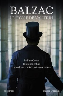 Le cycle de Vautrin - Honoré de Balzac