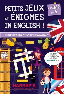 Petits jeux et énigmes in English ! : du CM2 à la 6e - Sandra Lebrun