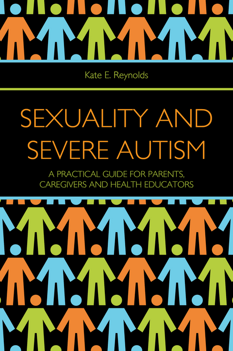 Sexuality and Severe Autism - Kate E. Reynolds