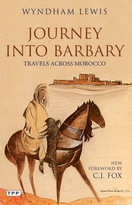 Journey into Barbary -  Wyndham Lewis