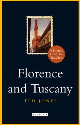 Florence and Tuscany -  Ted Jones