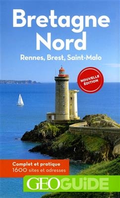 Bretagne Nord : Rennes, Brest, Saint-Malo