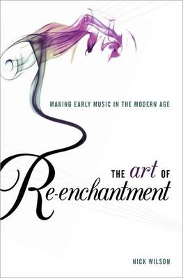 Art of Re-enchantment -  Nick Wilson