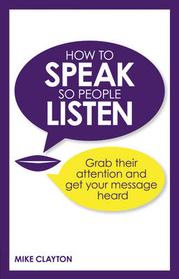 How to Speak so People Listen PDF eBook -  Mike Clayton