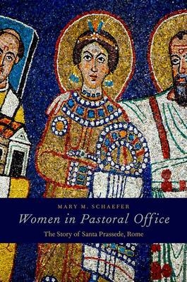 Women in Pastoral Office -  Mary M. Schaefer