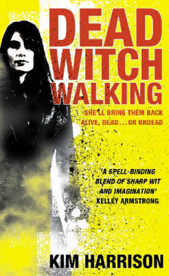 Dead Witch Walking -  Kim Harrison