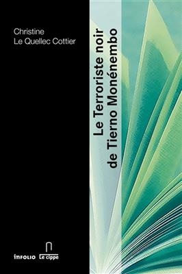 Le terroriste noir de Tierno Monénembo - Christine Le Quellec Cottier