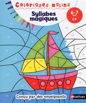 Syllabes magiques : 6-7 ans, CP