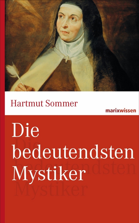 Die bedeutendsten Mystiker - Hartmut Sommer