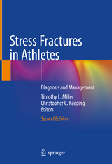 Stress Fractures in Athletes - Miller, Timothy L.; Kaeding, Christopher C.