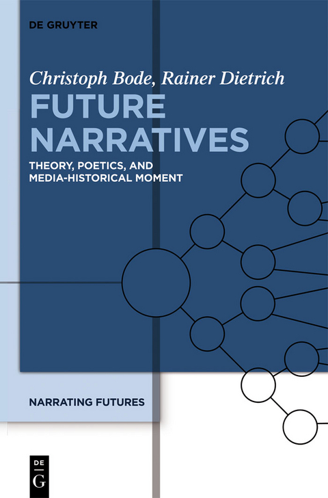 Future Narratives -  Christoph Bode,  Rainer Dietrich