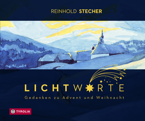 Lichtworte - Reinhold Stecher