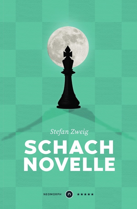 Schachnovelle ★★★★★ Neomorph Design-Edition (Smart Paperback) - Stefan Zweig