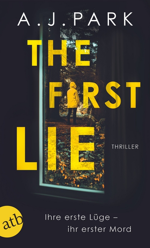 The First Lie - A.J. Park