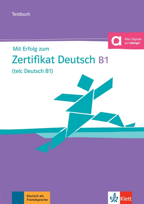 Mit Erfolg zum Zertifikat Deutsch (telc Deutsch B1) - Hubert Eichheim, Günther Storch