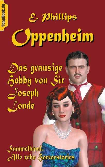 Das grausige Hobby von Sir Joseph Londe - E. Phillips Oppenheim