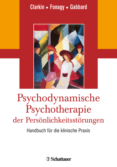 Psychodynamische Psychotherapie der Persönlichkeitsstörungen - 