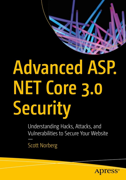 Advanced ASP.NET Core 3 Security - Scott Norberg