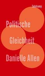 Politische Gleichheit - Danielle Allen