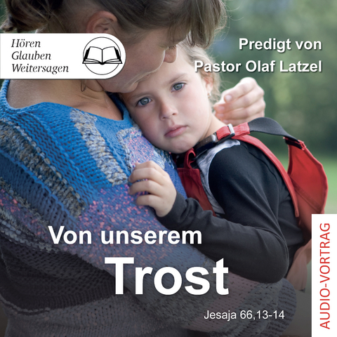 Von unserem Trost - Olaf Latzel