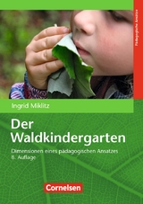 Der Waldkindergarten - Miklitz, Ingrid