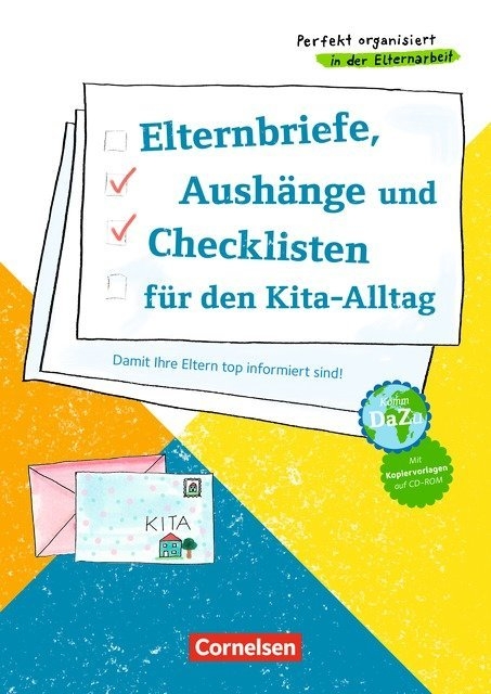 Perfekt organisiert in der Elternarbeit / Elternbriefe, Aushänge und Checklisten für den Kita-Alltag (2. Auflage)