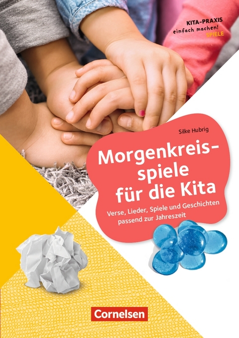 Morgenkreisspiele für die Kita - Silke Hubrig