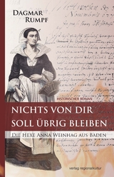 Nichts von dir soll übrig bleiben - Dagmar Rumpf