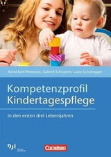 Kompetenzprofil Kindertagespflege - Kerl-Wienecke, Astrid; Schoyerer, Gabriel; Schuhegger, Lucia