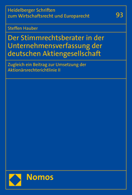 Der Stimmrechtsberater in der Unternehmensverfassung der deutschen Aktiengesellschaft - Steffen Hauber