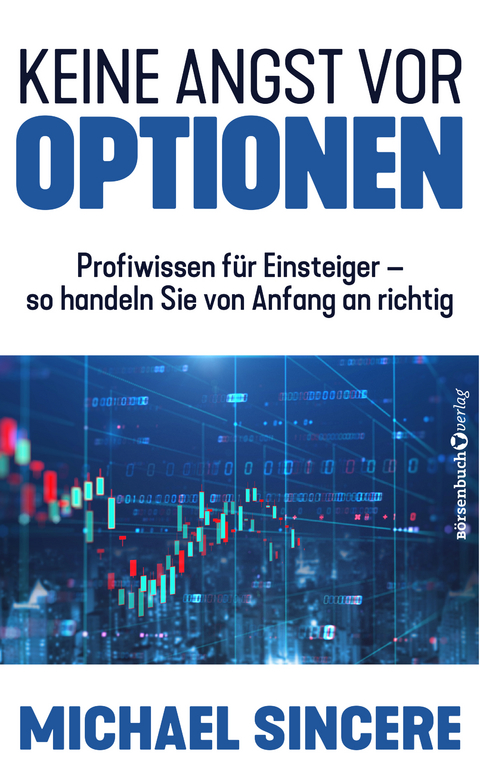 Keine Angst vor Optionen - Michael Sincere