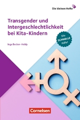 Transgender und Intergeschlechtlichkeit bei Kita-Kindern - Becker-Hebly, Inga