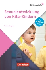Die kleinen Hefte / Sexualentwicklung von Kita-Kindern - Langner, Bettina