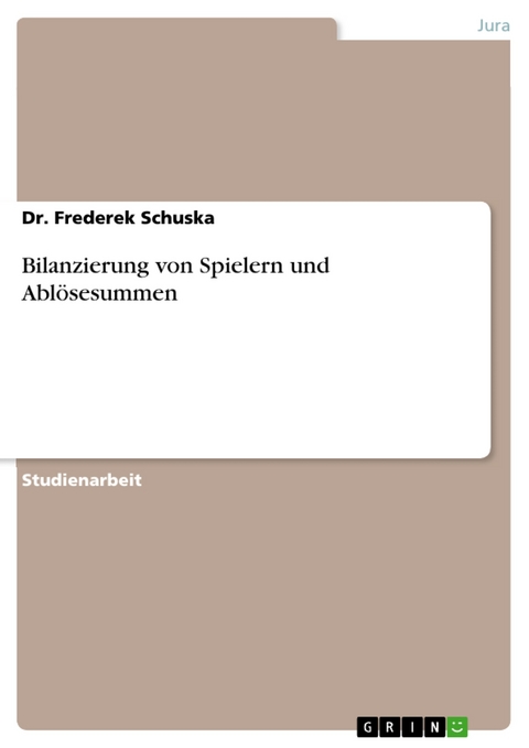 Bilanzierung von Spielern und Ablösesummen - Dr. Frederek Schuska