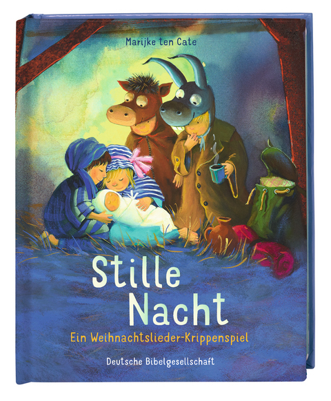 Stille Nacht. Ein Weihnachtslieder-Krippenspiel. Singen, spielen, verkleiden: die Weihnachtsgeschichte nachspielen – ein inspirierendes Bilderbuch zum Mitmachen!