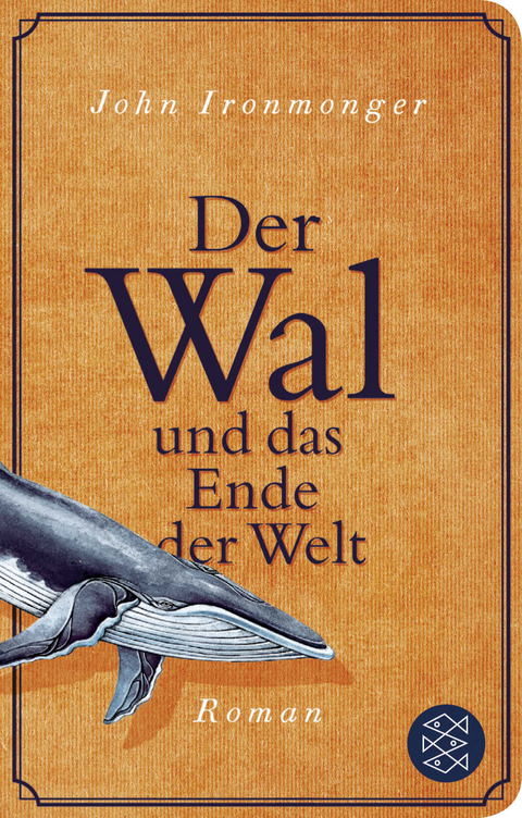 Der Wal und das Ende der Welt - John Ironmonger