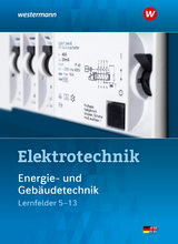 Elektrotechnik - Dzieia, Michael; Hübscher, Heinrich; Jagla, Dieter; Klaue, Jürgen; Krehbiel, Michael; Plichta, Stephan; Stolzenburg, Roland; Wenzl, Ludwig; Wickert, Harald