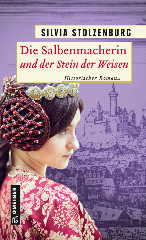 Die Salbenmacherin und der Stein der Weisen - Silvia Stolzenburg