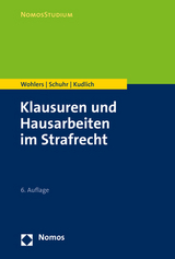 Klausuren und Hausarbeiten im Strafrecht - Wohlers, Wolfgang; Schuhr, Jan C.; Kudlich, Hans